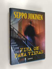 Viha on paha vieras