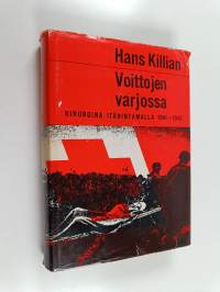 Voittojen varjossa : Kirurgina itärintamalla 1941-1943
