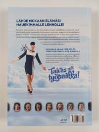 Taivas mikä työpaikka!
