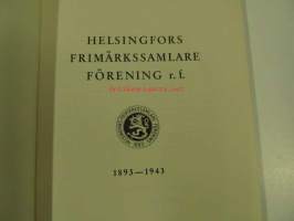 Helsingfors Frimärkssamlare Förening r.f. 1893-1943