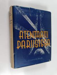 Atentaatti Pariisissa : romaani