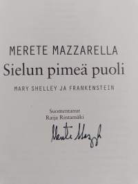 Sielun pimeä puoli : Mary Shelley ja Frankenstein (signeerattu)