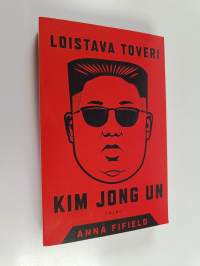 Loistava toveri Kim Jong Un