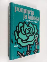 Pommeja ja kukkia : Irlannin vuosieni iloja ja murheita