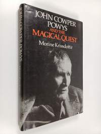 John Cowper Powys and the Magical Quest