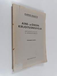 Aine- ja oikeinkirjoitusneuvoja oppikoululaisille ja seminaarilaisille