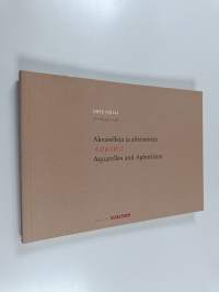 Akvarelleja ja aforismeja = Aquarelles and aphorisms