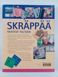 Skräppää muistot talteen : askartele upeita, kestäviä muistokirjoja