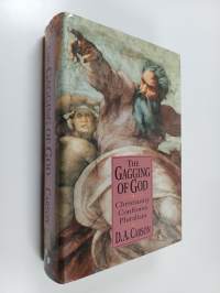 The Gagging of God : Christianity Confronts Pluralism