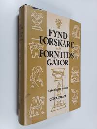 Fynd forskare och forntids gåtor : Arkeologins roman