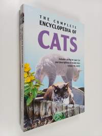 The complete encyclopedia of cats : includes caring for your cat and descriptions of breeds from around the world