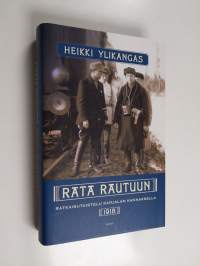 Rata Rautuun : ratkaisutaistelu Karjalan Kannaksella 1918