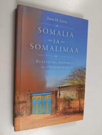 Somalia ja Somalimaa : kulttuuri, historia ja yhteiskunta