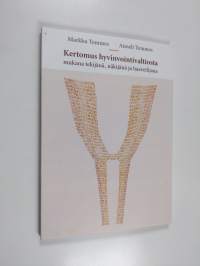 Kertomus hyvinvointivaltiosta - Mukana tekijänä, näkijänä ja haaveilijana
