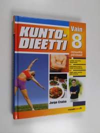 Kuntodieetti : vain 8 minuuttia päivässä