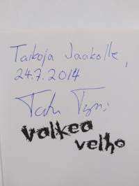 Valkea Velho : taikatarina (signeerattu, tekijän omiste)