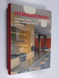 Heminredning = Interiordesign = Intdendorsarkitektur = Sisustus
