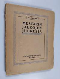 Mestarin jalkojen juuressa