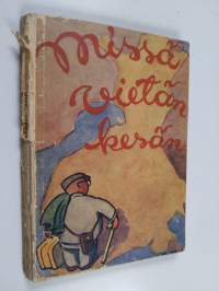 Missä vietän kesäni 1931?