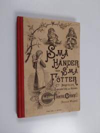 Små händer och små fötter - berättelser