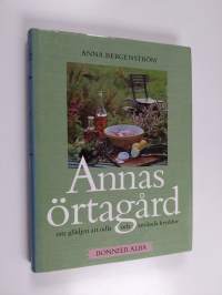 Annas örtagård : om glädjen att odla och använda kryddor