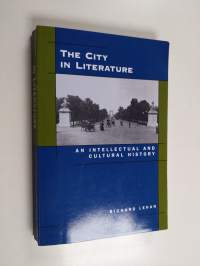 The city in literature : an intellectual and cultural history