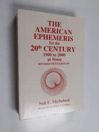 The American Ephemeris for the 20th Century at Noon