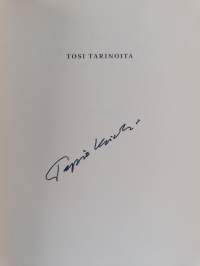 Tosi tarinoita : (ja muita outoja ilmiöitä) : novelleja (signeerattu)