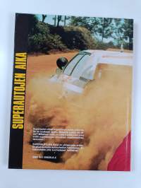 Superautojen aika - Ralliautoilun vuosikirja 1986-87