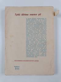 Tyttö lähtee meren yli : pienoisromaani heräävästä rakkaudesta