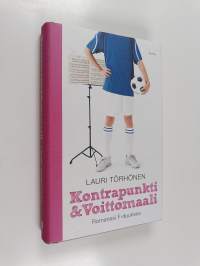 Kontrapunkti &amp; Voittomaali : romanssi F-duurissa