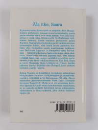 Älä itke, Saara