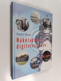 Näköradiosta digitelevisioon