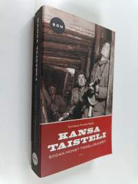Kansa taisteli : sodan monet todellisuudet