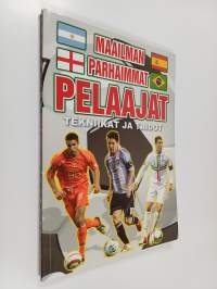 Maailman parhaimmat pelaajat : Tekniikat ja taidot