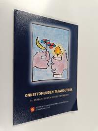 Onnettomuuden tapahduttua : suruhartauden toteuttaminen
