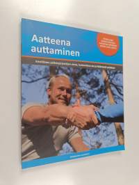Aatteena auttaminen : kristillisten päihdejärjestöjen eetos, kuntoutuksellinen ote ja ikääntyvät asiakkaat