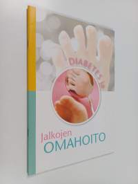 Diabetes ja jalkojen omahoito