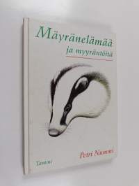 Mäyränelämää ja myyräntöitä