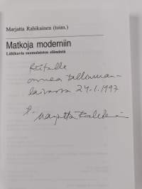 Matkoja moderniin : lähikuvia suomalaisten elämästä (signeerattu, tekijän omiste)