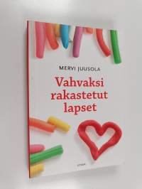 Vahvaksi rakastetut lapset