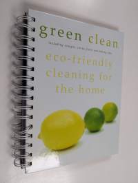 Green Clean - Including Vinegar, Citrus Fruits and Baking Soda