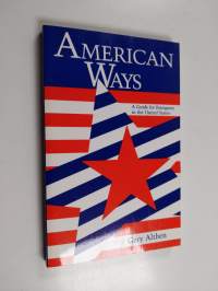 American ways : a guide for foreigners in the United States