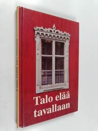 Talo elää tavallaan