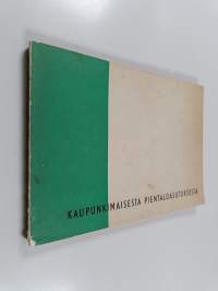 Kaupunkimaisesta pientaloasutuksesta