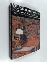 Talonpoikaisesineistön katoavaa kauneutta