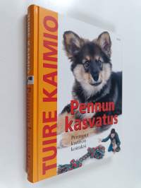 Pennun kasvatus : pennusta kunnon koiraksi