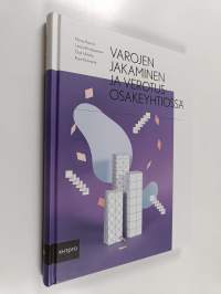 Varojen jakaminen ja verotus osakeyhtiössä