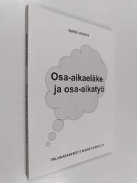 Osa-aikaeläke ja osa-aikatyö