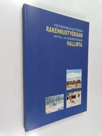 Tietokoneavusteinen rakennustyömaan mitta- ja määrätiedon hallinta
